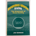 Management-intensive Grazing: By Jim Gerrish - Powerflex