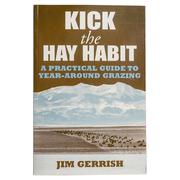 Kick the Hay Habit: By Jim Gerrish - 0